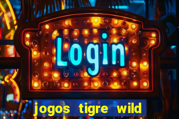 jogos tigre wild fortune tiger